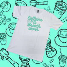 Load image into Gallery viewer, Caffeine &amp; Breath Work Tee
